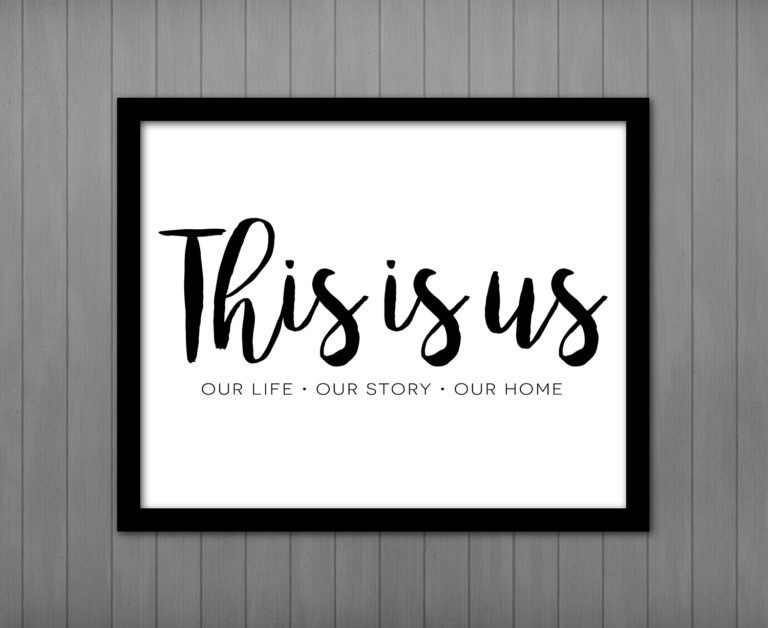 This Is Us Printable Sign • Printables by Cottonwood Whispers