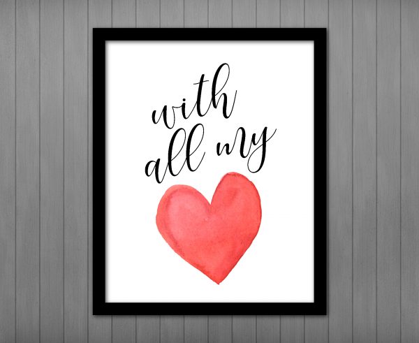 Valentine Printable - With All My Heart